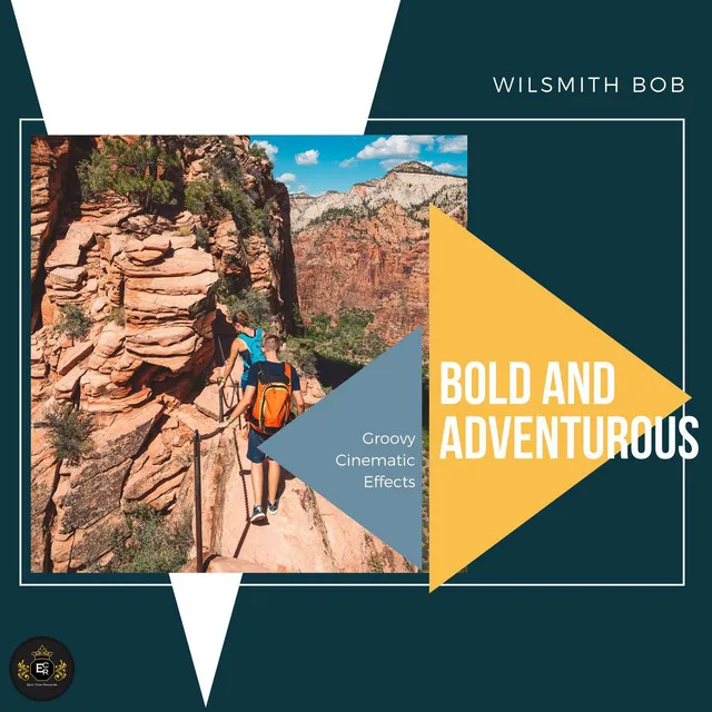 Bold And Adventurous (Groovy Cinematic Effects) - Original Mix