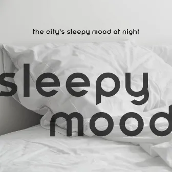 The City's Sleepy Mood at Night: Perfect Relaxation, Jazz Soul Lounge, Chill Out Night by Romantic Jazz Music Creator