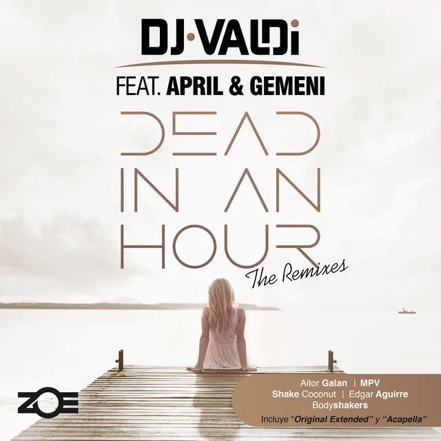 Dead in an Hour - Edgar Aguirre Remix