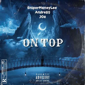 ON TOP by SniperMoneyLee