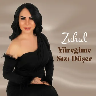 Yüreğime Sızı Düşer by Zuhal