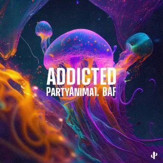 Addicted by BAF