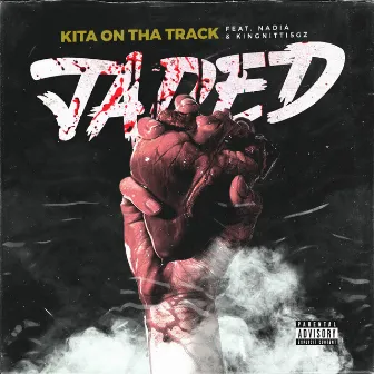 Jaded by Kita On Tha Track