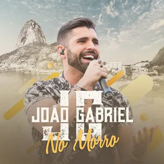 No Morro (Ao Vivo No Rio De Janeiro / 2019) by João Gabriel