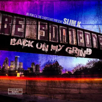 Back on My Grind by DJ Slim K