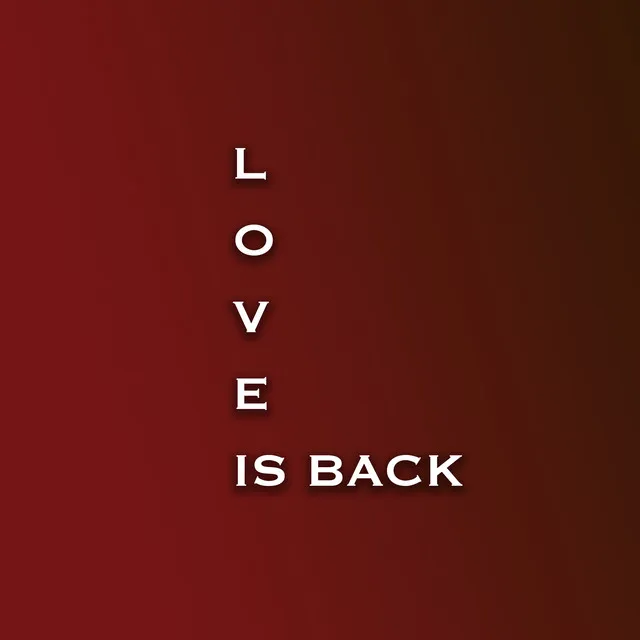 Love Is Back