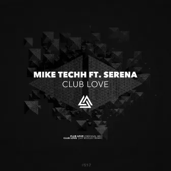 Club Love by Mike Techh