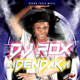 Adendaka by DJ Rox