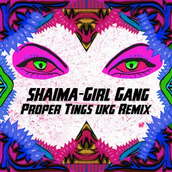 Girl Gang (Proper Tings UKG Remix) by Proper Tings