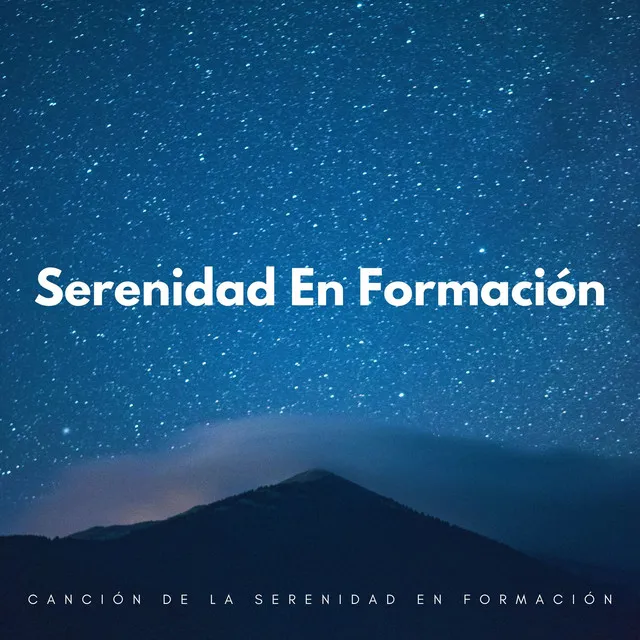 Canción De La Serenidad En Formación