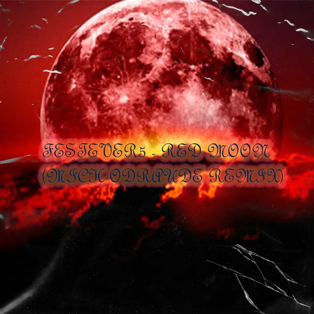 Red Moon - Remix