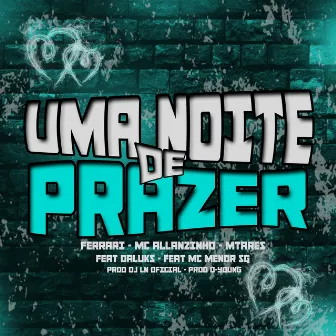 Uma Noite de Prazer by Ferrarii