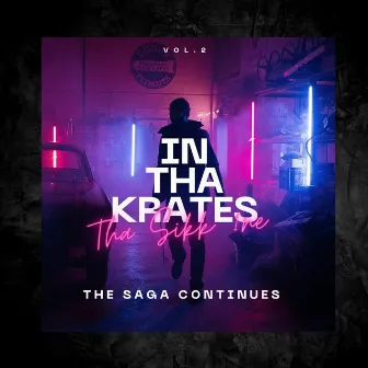 In Tha Krates Vol 2 The Saga Continues by Tha Sikk 1ne