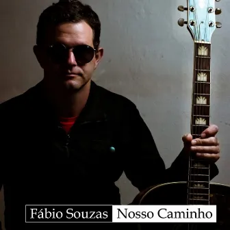 Nosso Caminho by Fábio Souzas