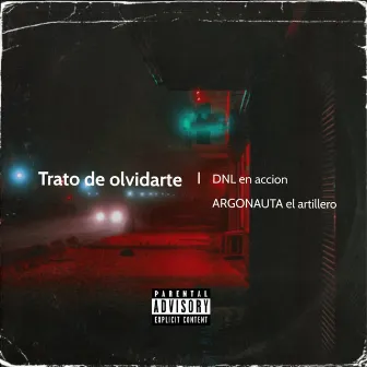 Trato de olvidarte by Dnl En AccioN