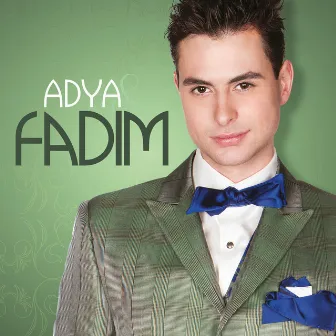 ADYA & FADIM by Fadim