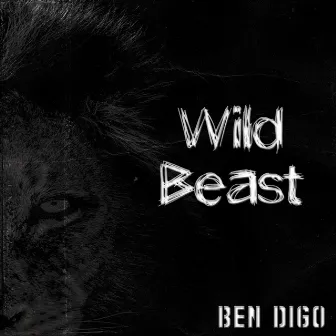 Wild Beast by Ben Digo