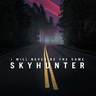 Skyhunter by I Will Never Be The Same