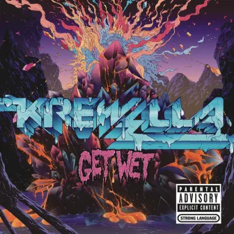 Get Wet by Krewella