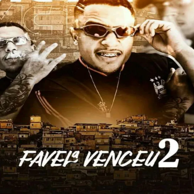 Favela Venceu, Pt. 2