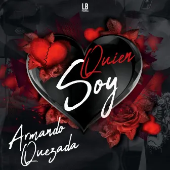 Quien Soy by Armando Quezada