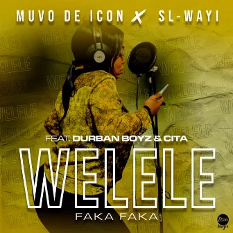 Welele Faka Faka by Muvo De Icon