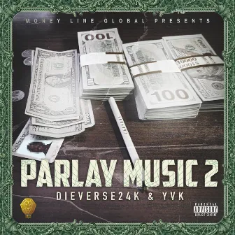 Parlay Music 2 by Dieverse24k