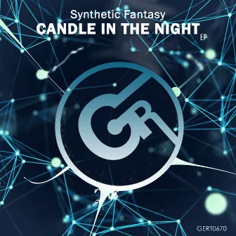 Candle In the Night EP by Synthetic Fantasy