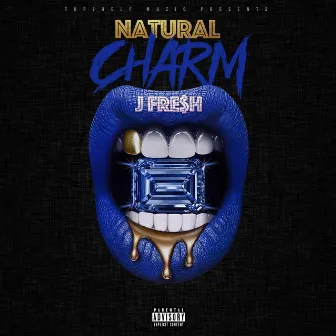 Natural Charm by Jfresh