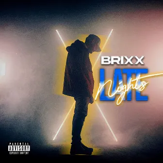 Late Nights by Brixx