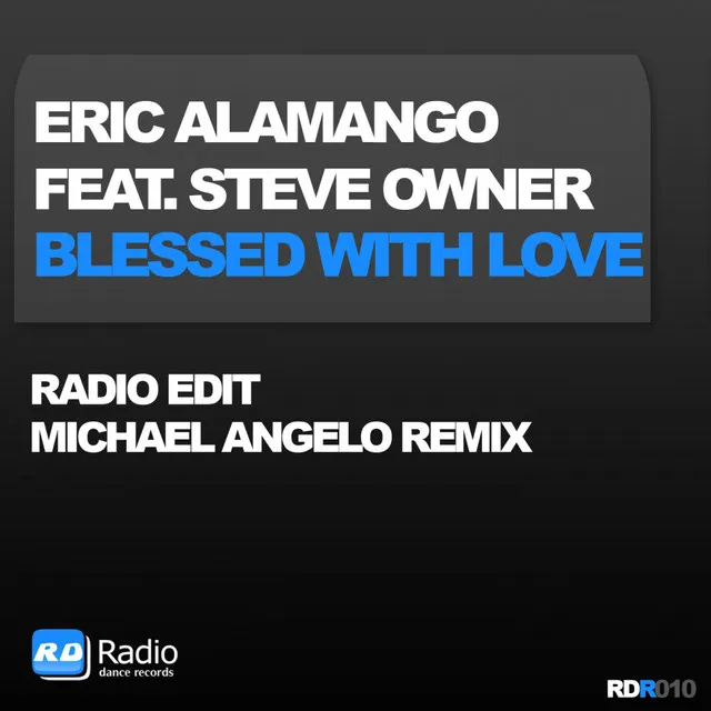 Blessed With Love - Michael Angelo Remix