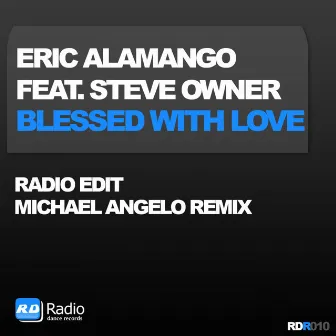 Blessed With Love by Eric Alamango