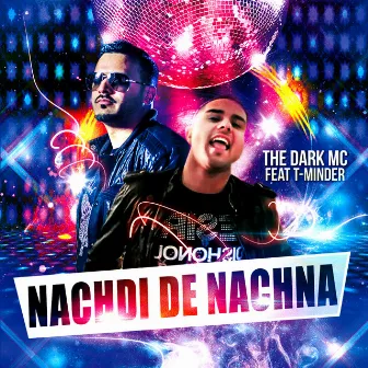 Nachdi De Nachna by The Dark Mc