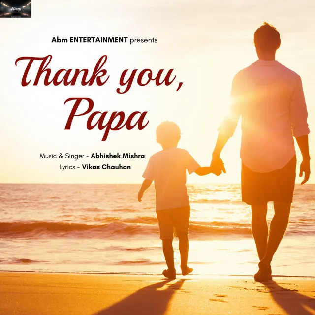 Thank You,Papa