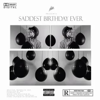 Saddest Birthday Ever by Unknown Artist