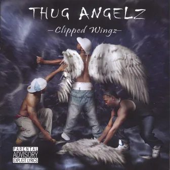 Clipped Wingz by Thug Angelz