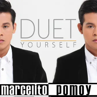 Duet Yourself by Marcelito Pomoy