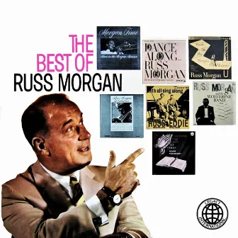 The Best of Russ Morgan by Russ Morgan