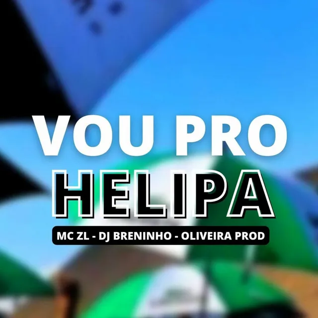 VOU PRO HELIPA - BEAT AGRESSIVO