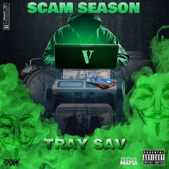 Scam Season by Tray Sav