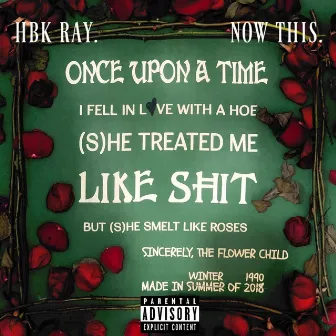 Now This by HBK Ray