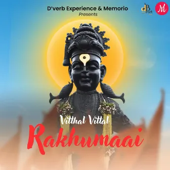 Vitthal Vitthal Rakhumai by Devendra Bhome