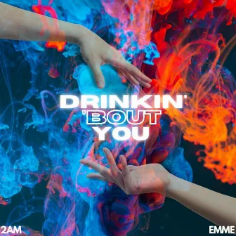 Drinkin' 'Bout You by 2AM