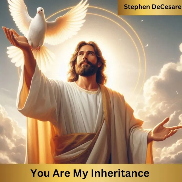 You Are My Inheritance