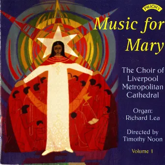 Music for Mary, Vol. 1 by Liverpool Metropolitan Cathedral Choir