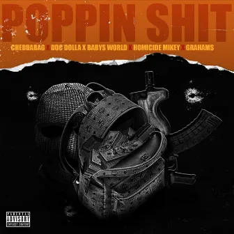 Poppin' Shit by Homicide Mikey