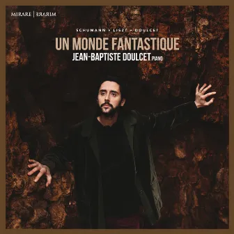 Un monde Fantastique (Extended Version) by Jean-Baptiste Doulcet