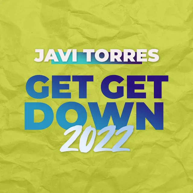 Get Get Down (2022 Remix)