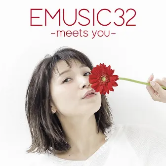 EMUSIC 32 -meets you- by 新田恵海