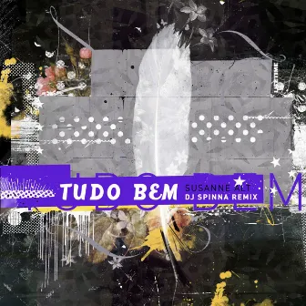 Tudo Bem (DJ Spinna Remix) by Susanne Alt